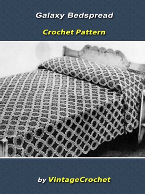cover image of Galaxy Bedspread Vintage Crochet Pattern
